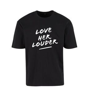 NoBoyz - Love Her Louder  - Loose Fit Tee