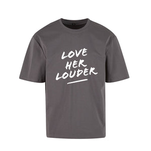 NoBoyz - Love Her Louder  - Loose Fit Tee